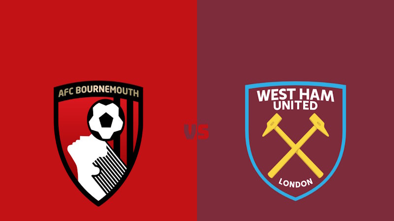 Nhận định Bournemouth vs West Ham, 01h00 ngày 04/08 - Ai sẽ thắng?