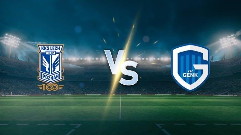 Nhận định Genk vs Lech Poznan, 1h ngày 29/08 - Cúp C2